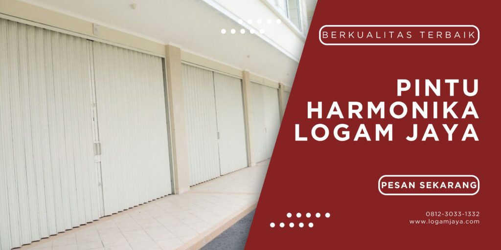 Jual Pintu Harmonika Kutai Kartanegara: Solusi Praktis untuk Ruang Minimalis Anda LOGAM JAYA 71 1024x512 - Jual Pintu Harmonika Kutai Kartanegara: Solusi Praktis untuk Ruang Minimalis Anda