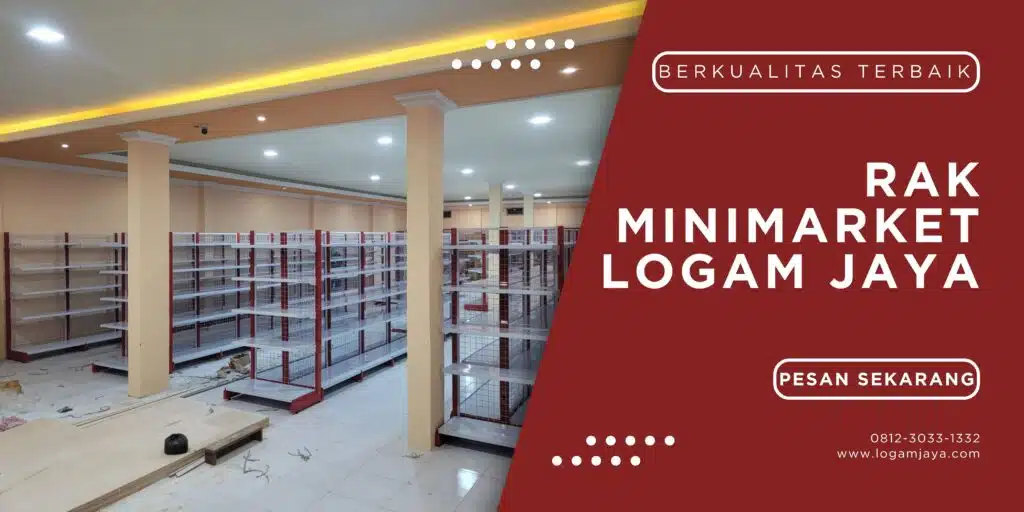 Jenis Rak Minimarket dan Kegunaannya dalam Bisnis LOGAM JAYA 83 1024x512 - Jenis Rak Minimarket dan Kegunaannya dalam Bisnis