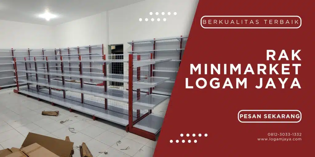 Berapa Harga Rak Minimarket untuk Kebutuhan Bisnis? LOGAM JAYA 84 1024x512 - Berapa Harga Rak Minimarket untuk Kebutuhan Bisnis?