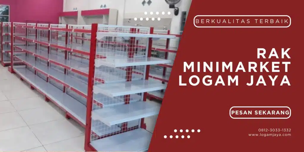 Rak Minimarket Terdekat dan Berkualitas di Logam Jaya LOGAM JAYA 85 1024x512 - Rak Minimarket Terdekat dan Berkualitas di Logam Jaya